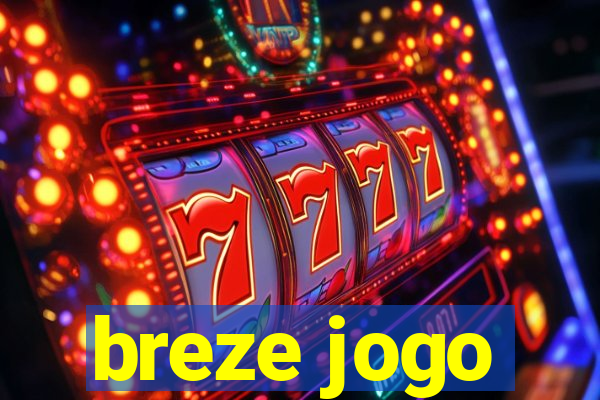breze jogo
